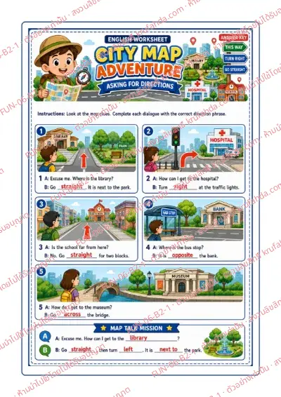 เฉลยใบงานภาษาอังกฤษ Asking for directions ป.4-6 คำสั่งภาษาอังกฤษ - ดูภาพแผนที่แล้วเติมบทสนทนาด้วยวลีบอกทางที่ถูกต้อง พร้อมเฉลย