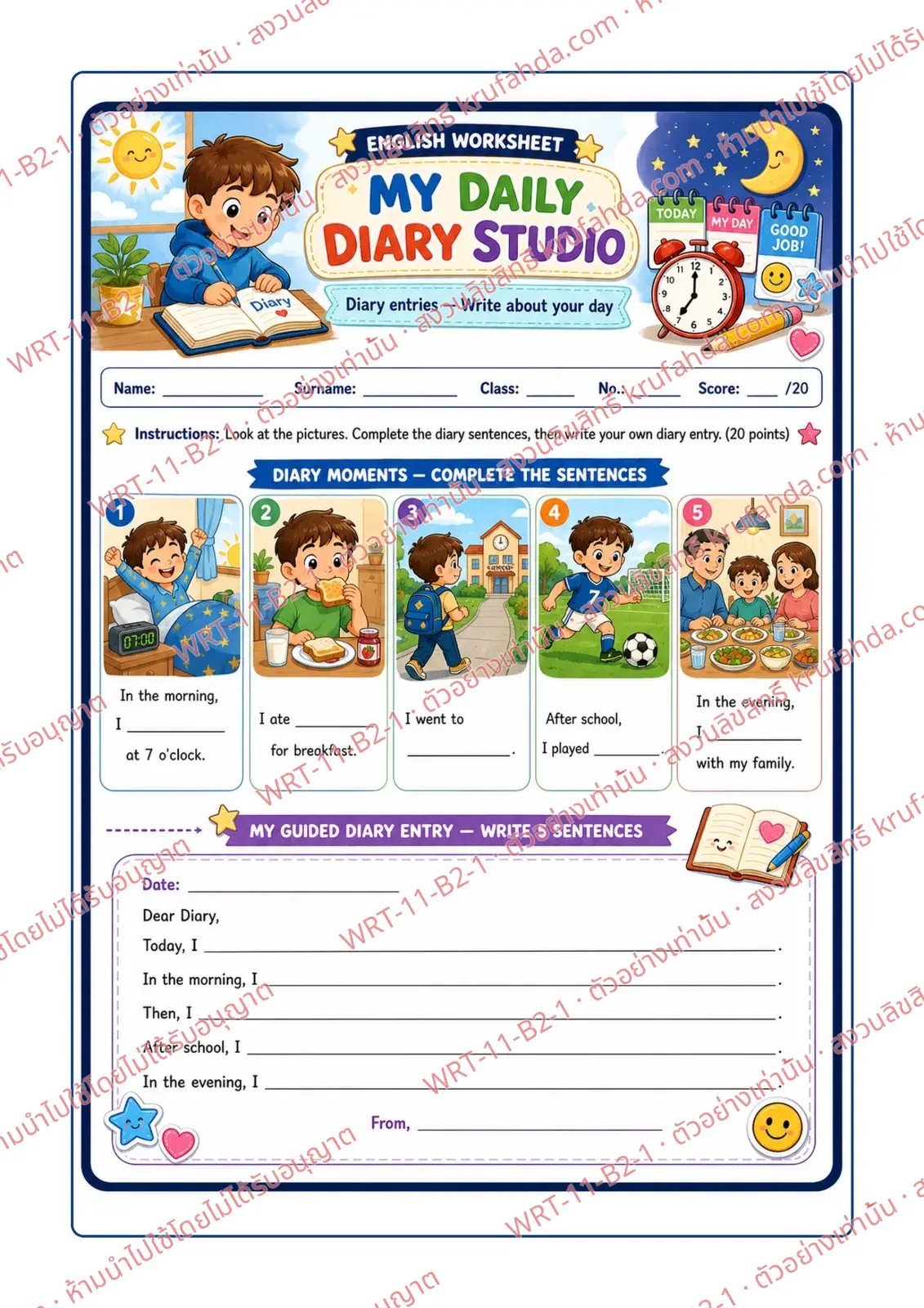 ใบงานภาษาอังกฤษ Diary Entries ป.4-6 คำสั่งภาษาอังกฤษ - เติมประโยคเล่ากิจวัตรประจำวันจากภาพ แล้วเขียนไดอารี่ 5 ประโยคตามโครงที่ให้